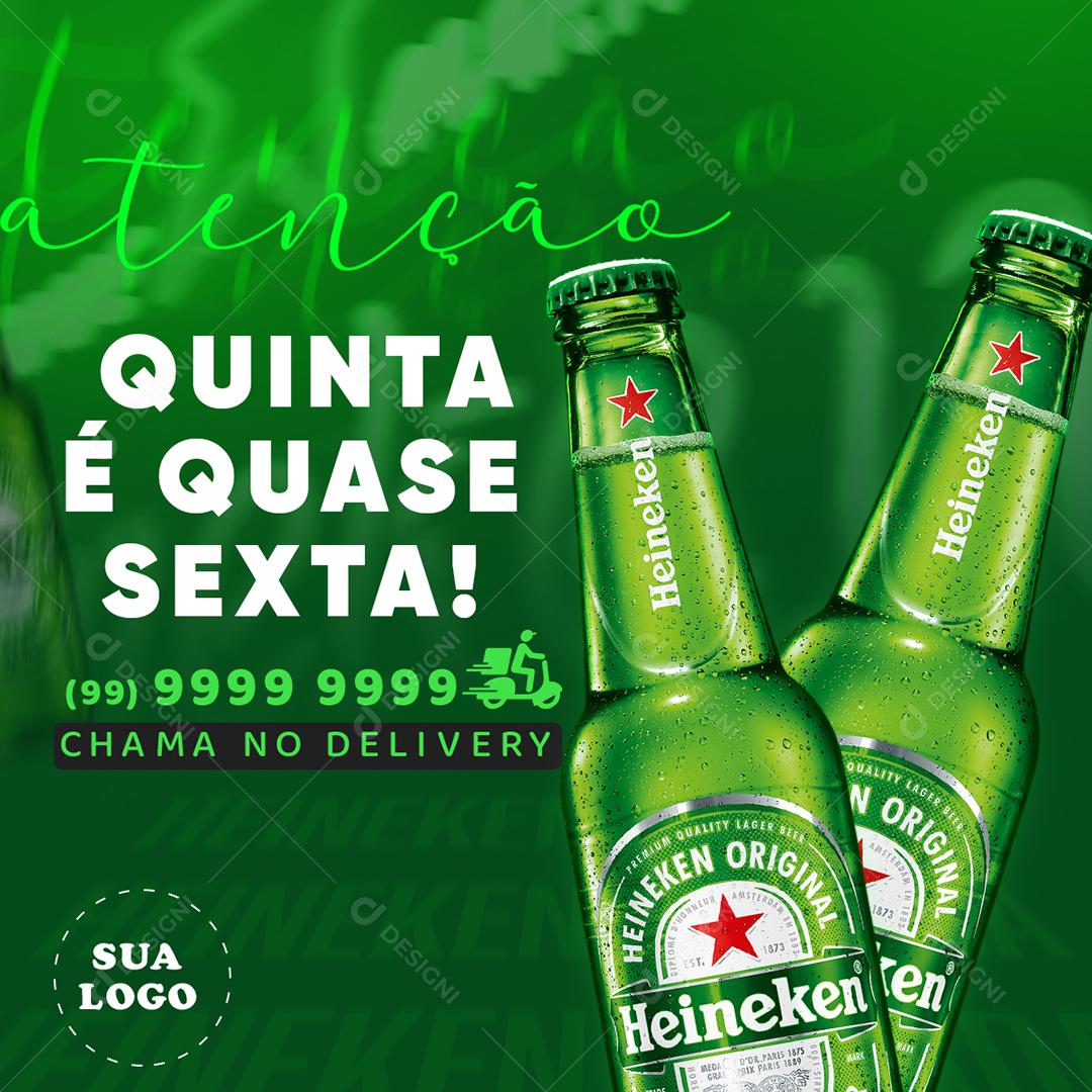 Post Feed Distribuidora Quinta é Quase Sexta Cerveja Heineken Social