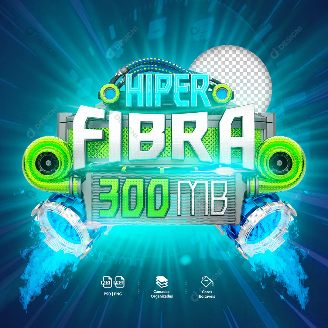 Hiper Fibra 300Mb Selo 3D Para Composição PSD Editável