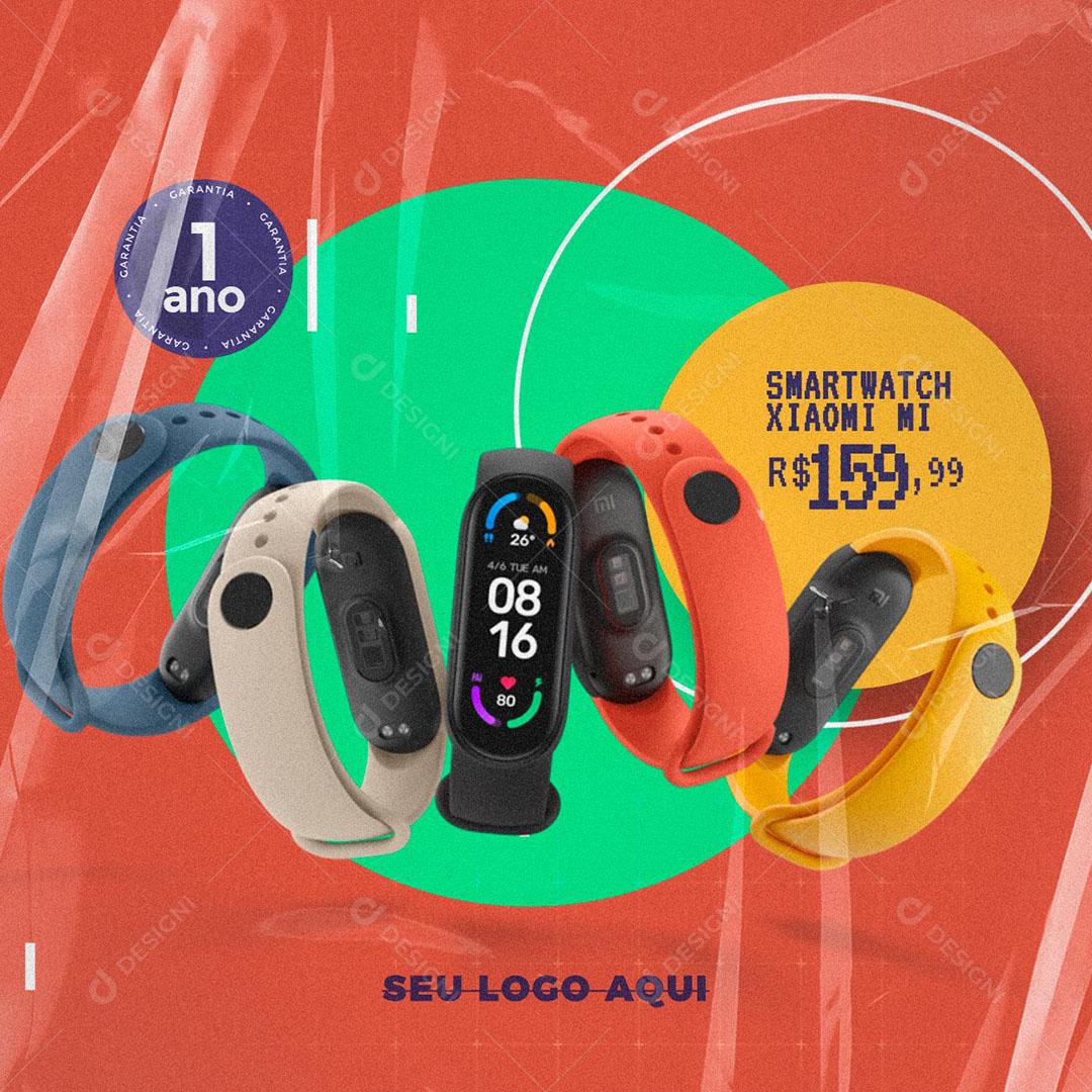 Post Feed Loja Produtos SmartWatch Xiaomi Social Media PSD Editável