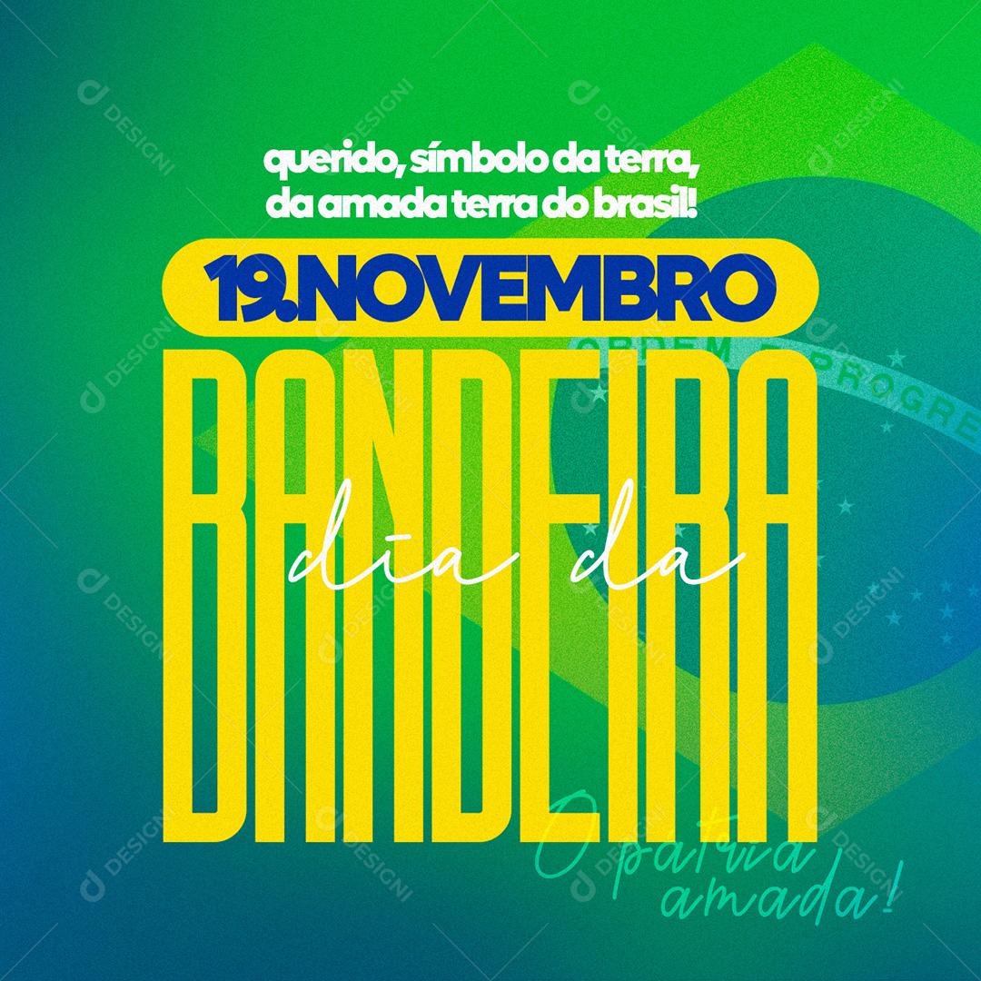 Dia Da Bandeira Social Media PSD Editável