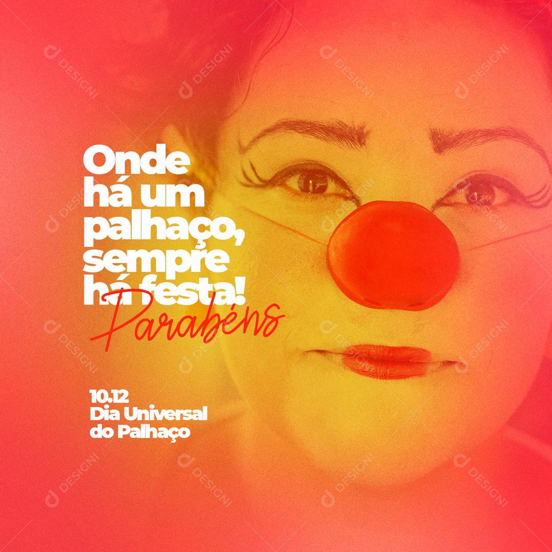 Aonde Há Palhaço Sempre há Festa Social Media PSD Editável