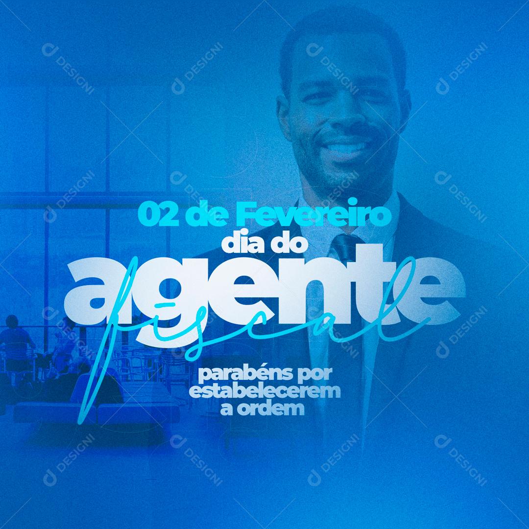 2 De Fevereiro Dia Do Agente Fiscal Parabéns Social Media PSD Editável