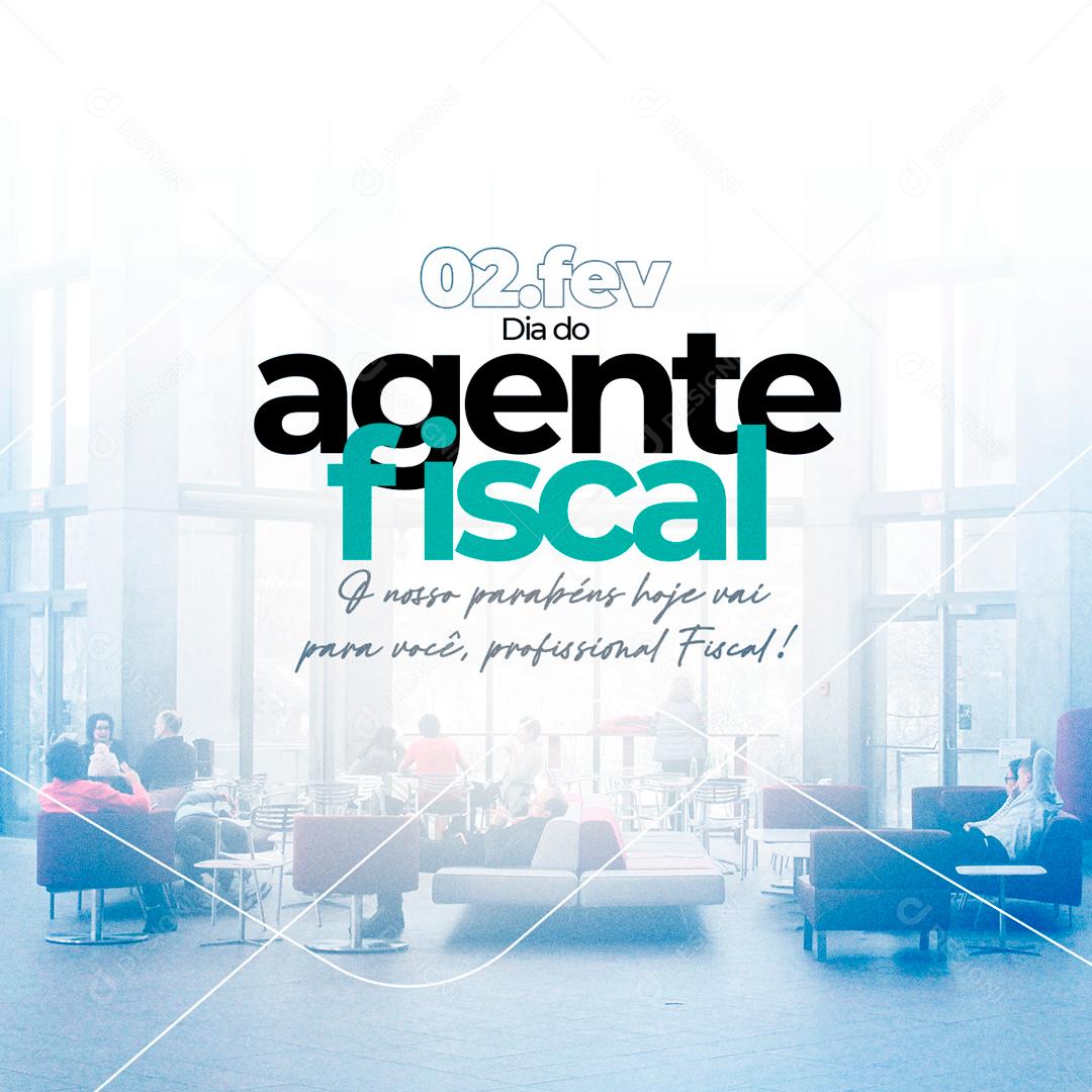 2 De Fevereiro Dia Do Agente Fiscal Parabéns Social Media PSD Editável