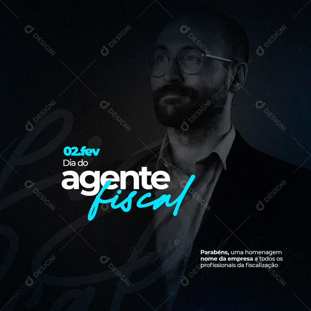 2 De Fevereiro Dia Do Agente Fiscal Parabéns Social Media Psd Editável Download Designi 4831