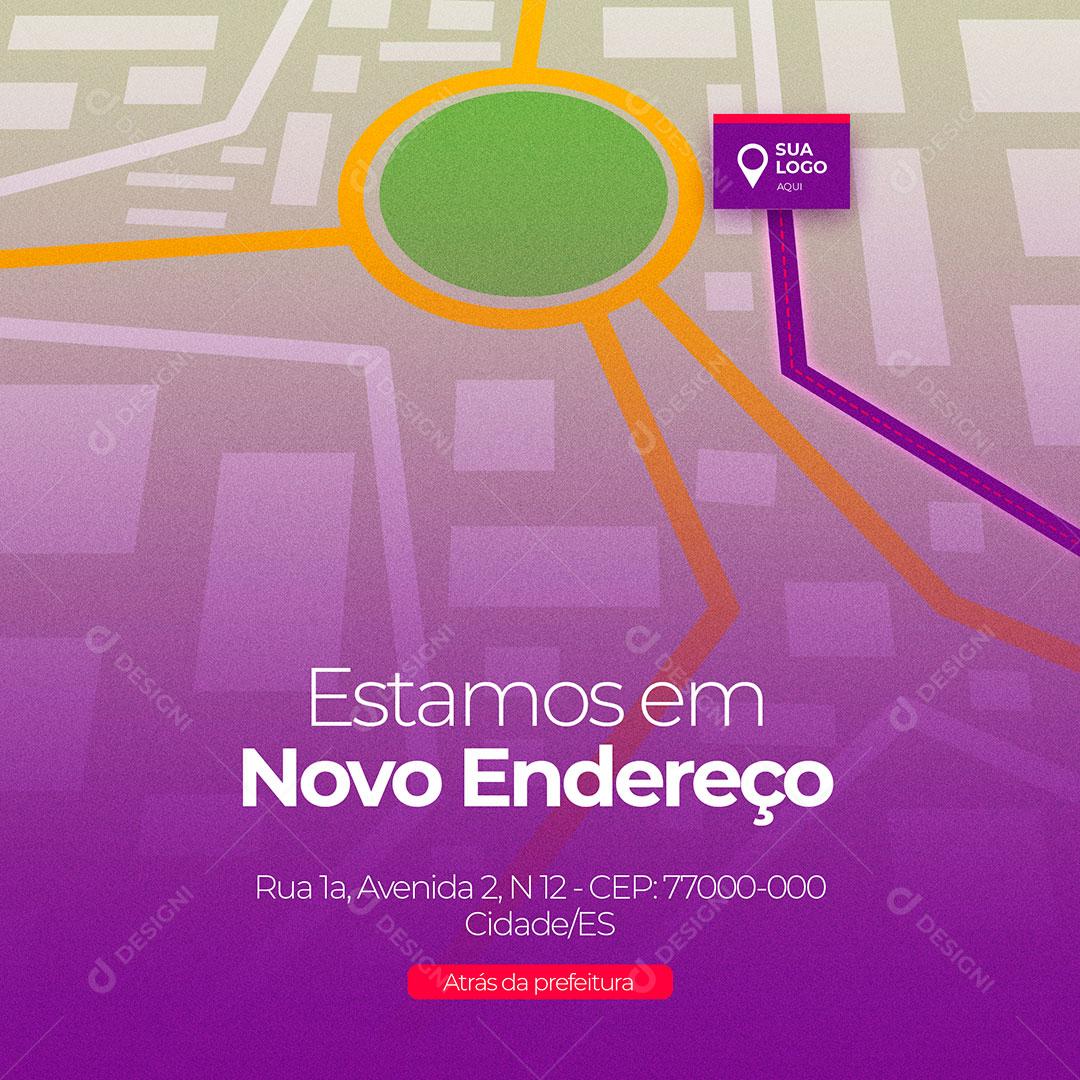 Estamos em Novo Endereço Social Media PSD Editável