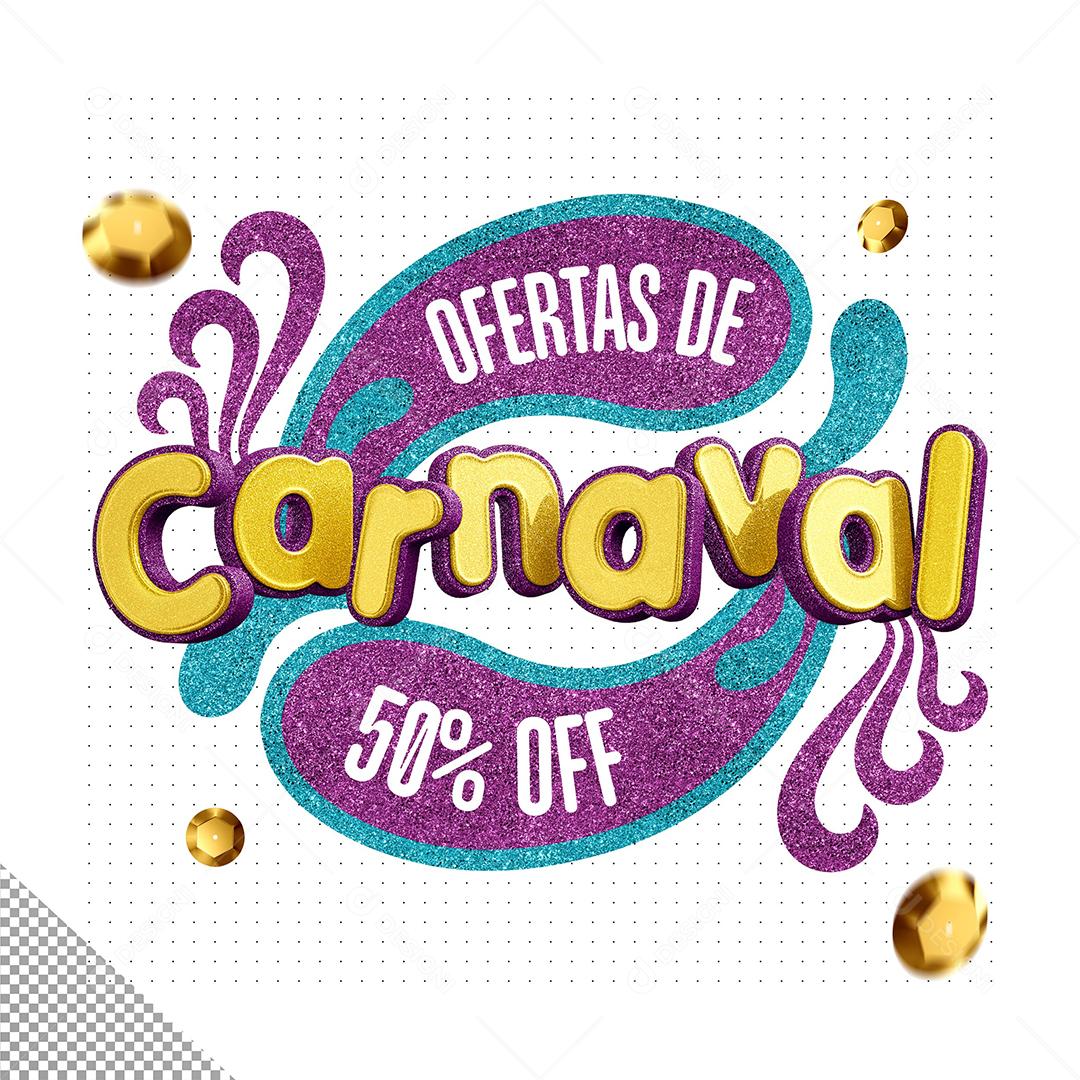 Selo 3d Carnaval De Ofertas 50 Para Composição Psd Editável Download Designi 4130