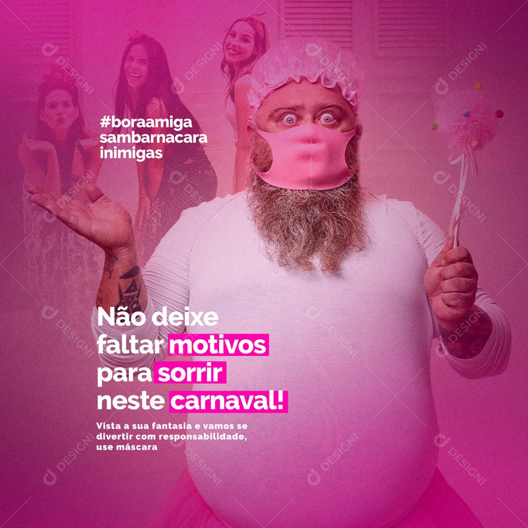 Social Media Não deixe falta motivo para sorrir neste carnaval PSD Editável