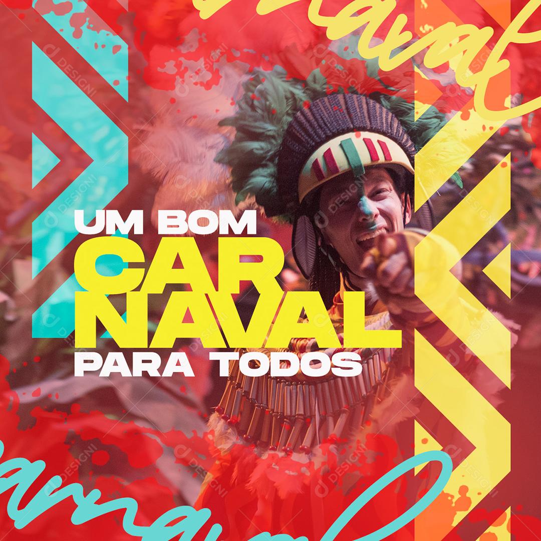 Social Media Um bom carnaval para todos PSD Editável