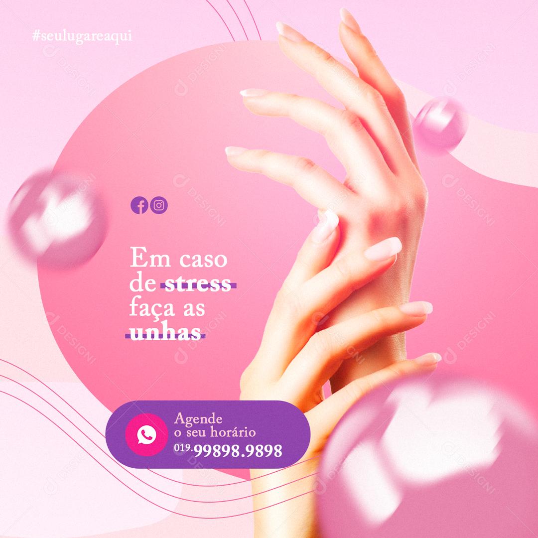 Social Media Em caso de stress faça as unhas Manicure PSD Editável download Designi