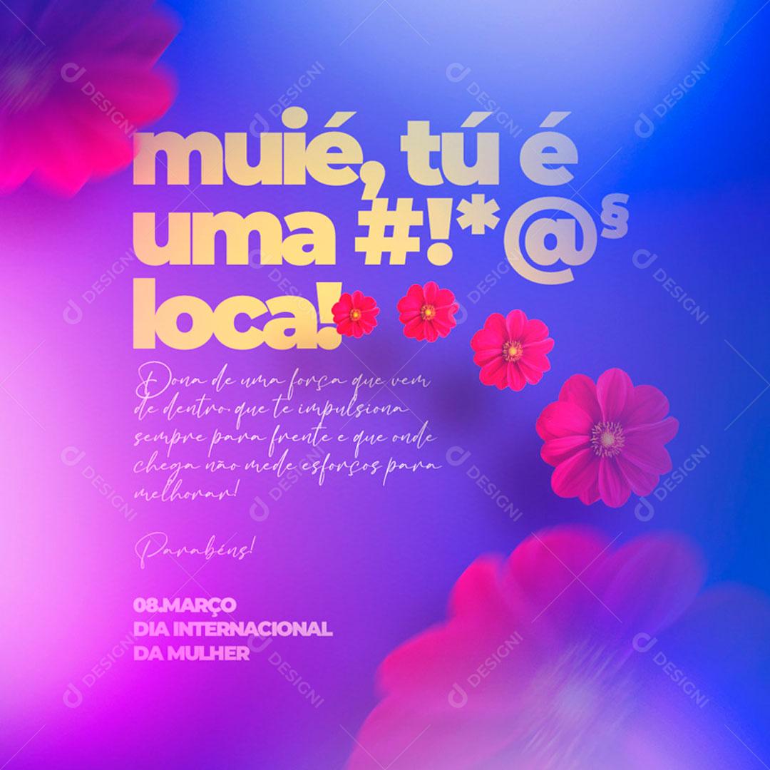 Dia Internacional Da Mulher 8 De Março Social Media PSD Editável