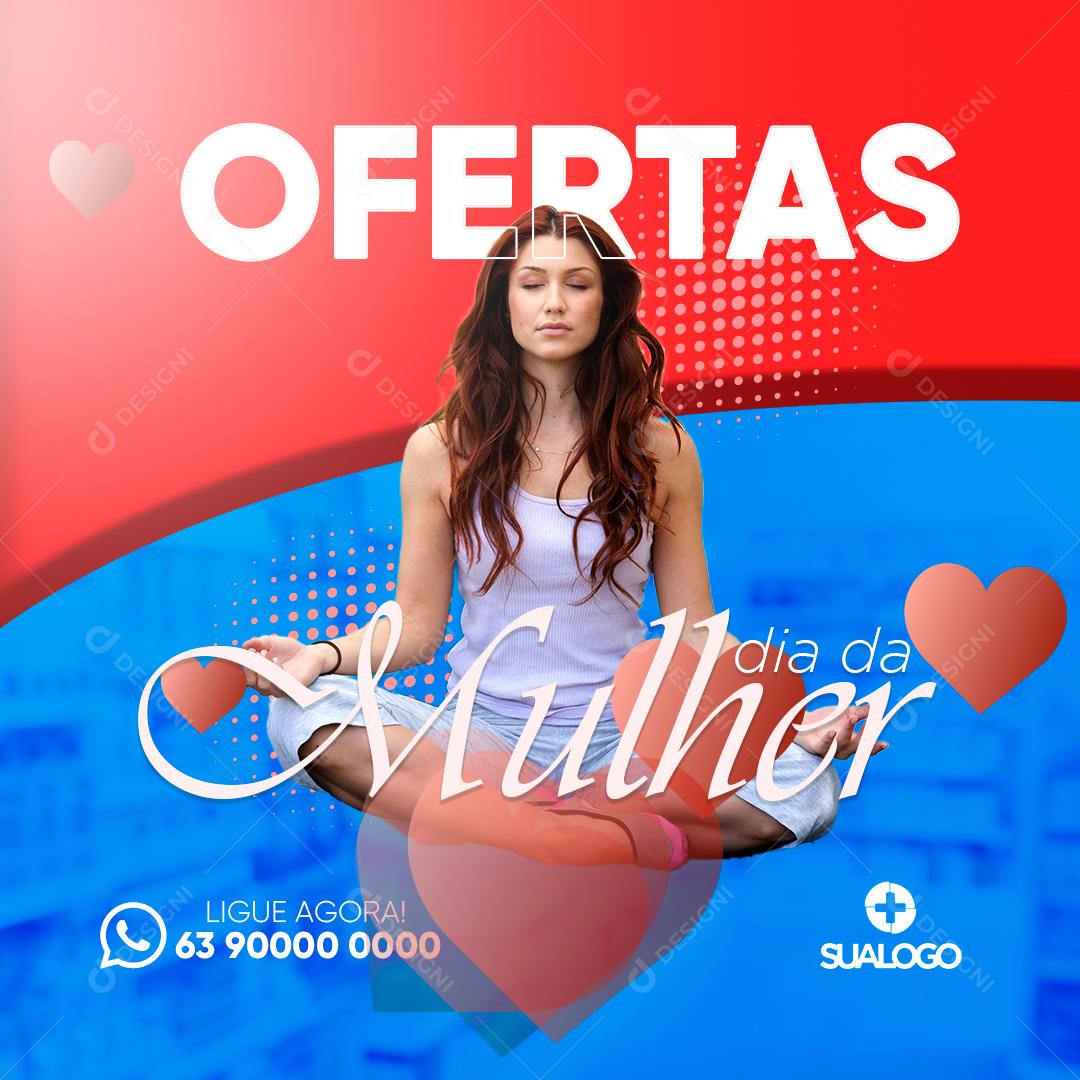 Post Farmácia Ofertas dia da Mulher Social Media PSD Editável