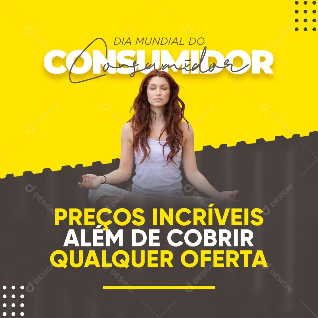 Dia Do Consumidor 15 De Março Cobrimos Qualquer Oferta Social Media PSD Editável