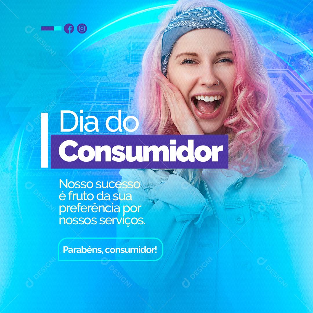 Social Media Nosso sucesso é fruto da sua preferência Dia Do Consumidor PSD Editável