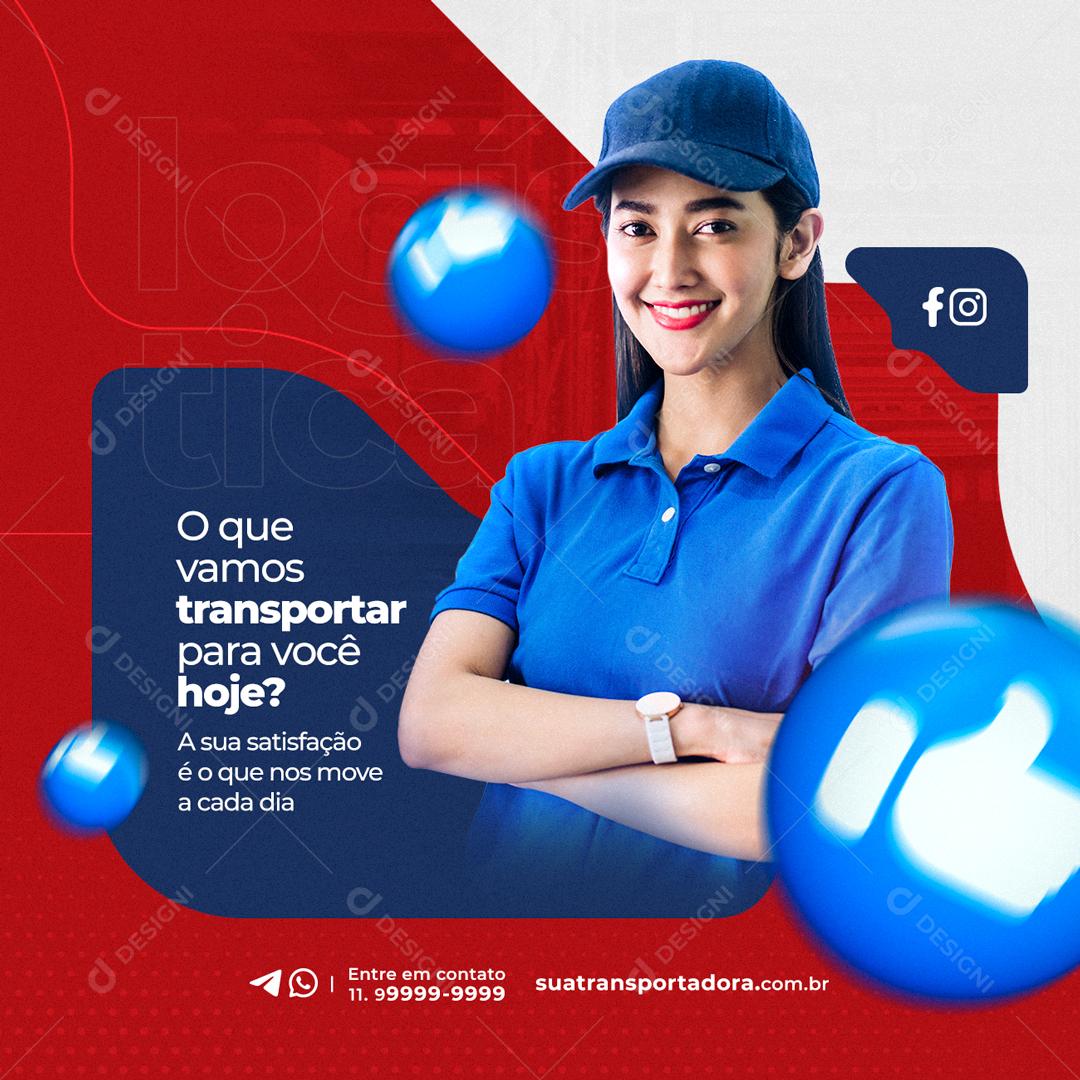 Social Media O que vamos transportar para você hoje Transportadora PSD Editável