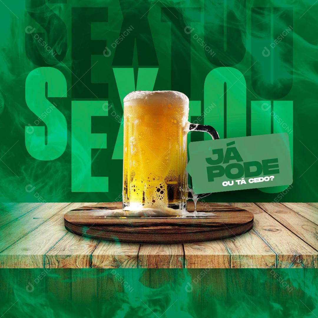 Post Bebidas Cerveja Sextou Já Pode Media Psd Editável Download Designi 6558