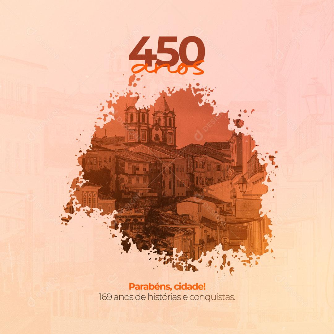 Social Media Aniversário de Cidade Parabéns 450 Anos PSD Editável