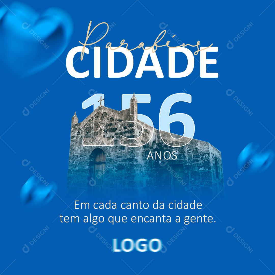 Social Media Aniversário de Cidade Parabéns 156 Anos PSD Editável