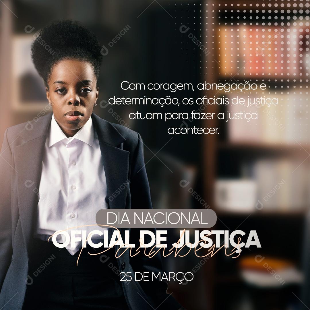 Social Media Dia Nacional do Oficial de Justiça 25 de Março  PSD Editável