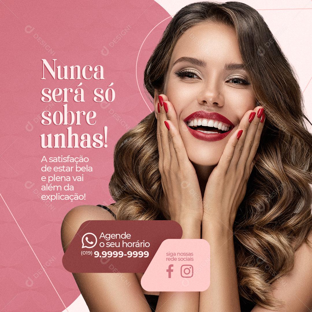 Nunca Será Sobre As Unhas Social Media PSD Editável