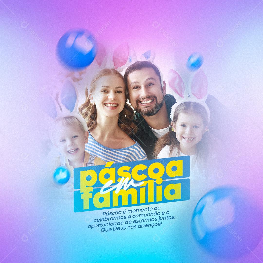 Social Media Páscoa em Família PSD Editável