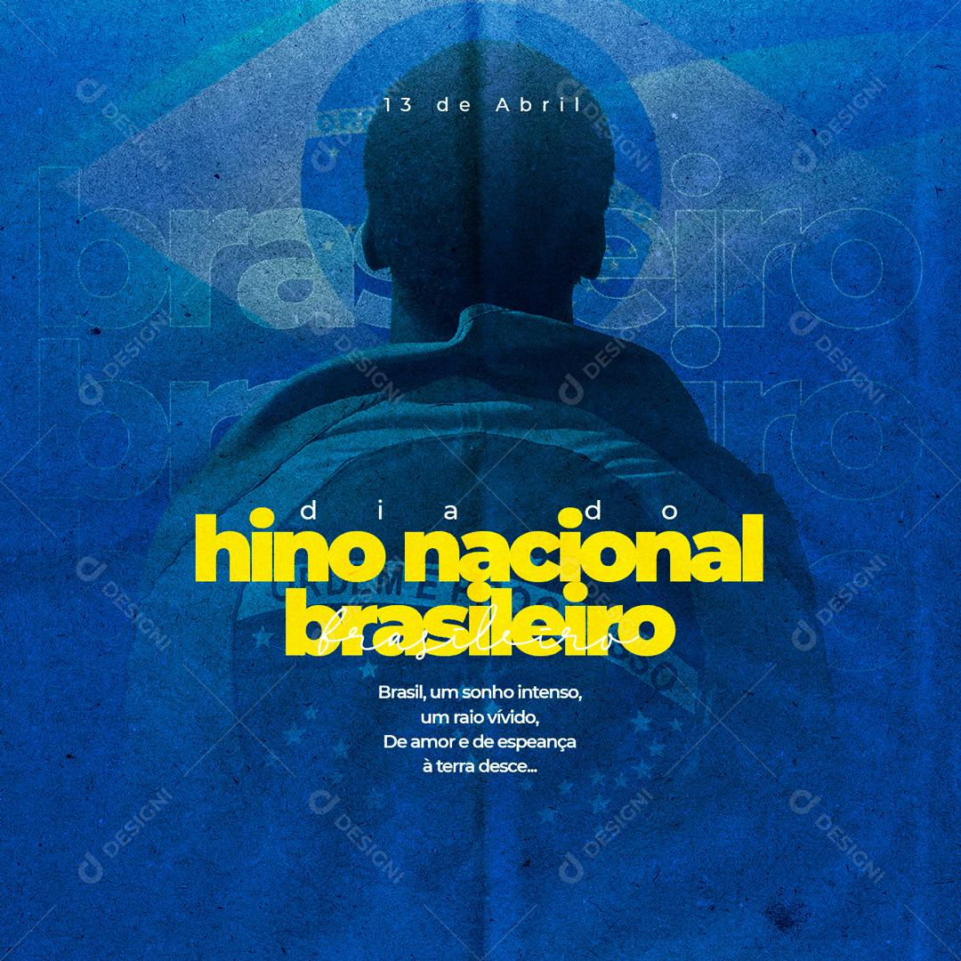 Social Media Brasil um Sonho Intenso Dia do Hino Nacional Brasileiro PSD Editável