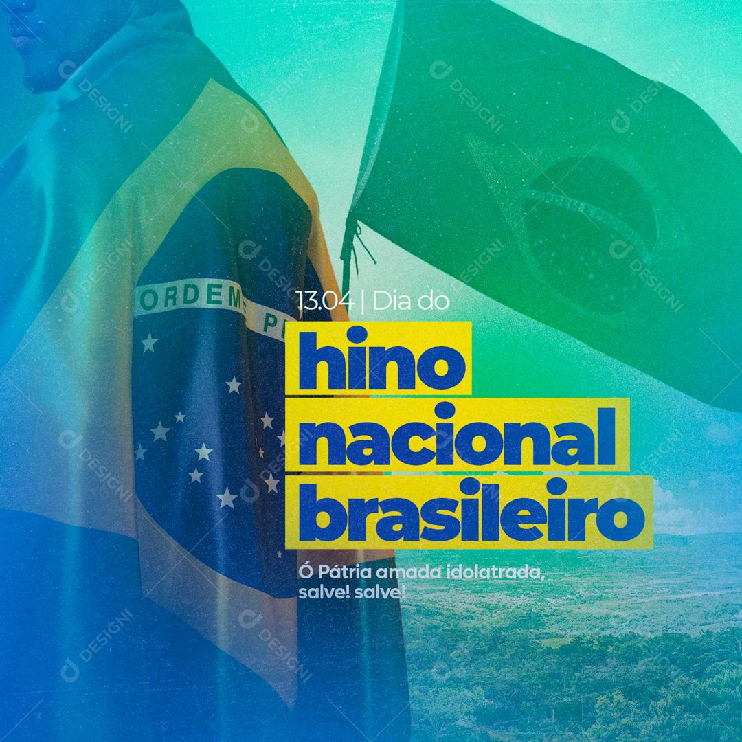 Social Media Ó Pátria Amada Idolatrava Dia do Hino Nacional Brasileiro PSD Editável