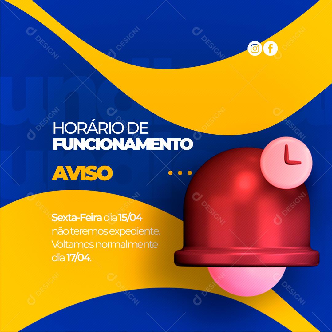 Social Media Horário de Funcionamento Aviso Não Teremos Expediente PSD Editável