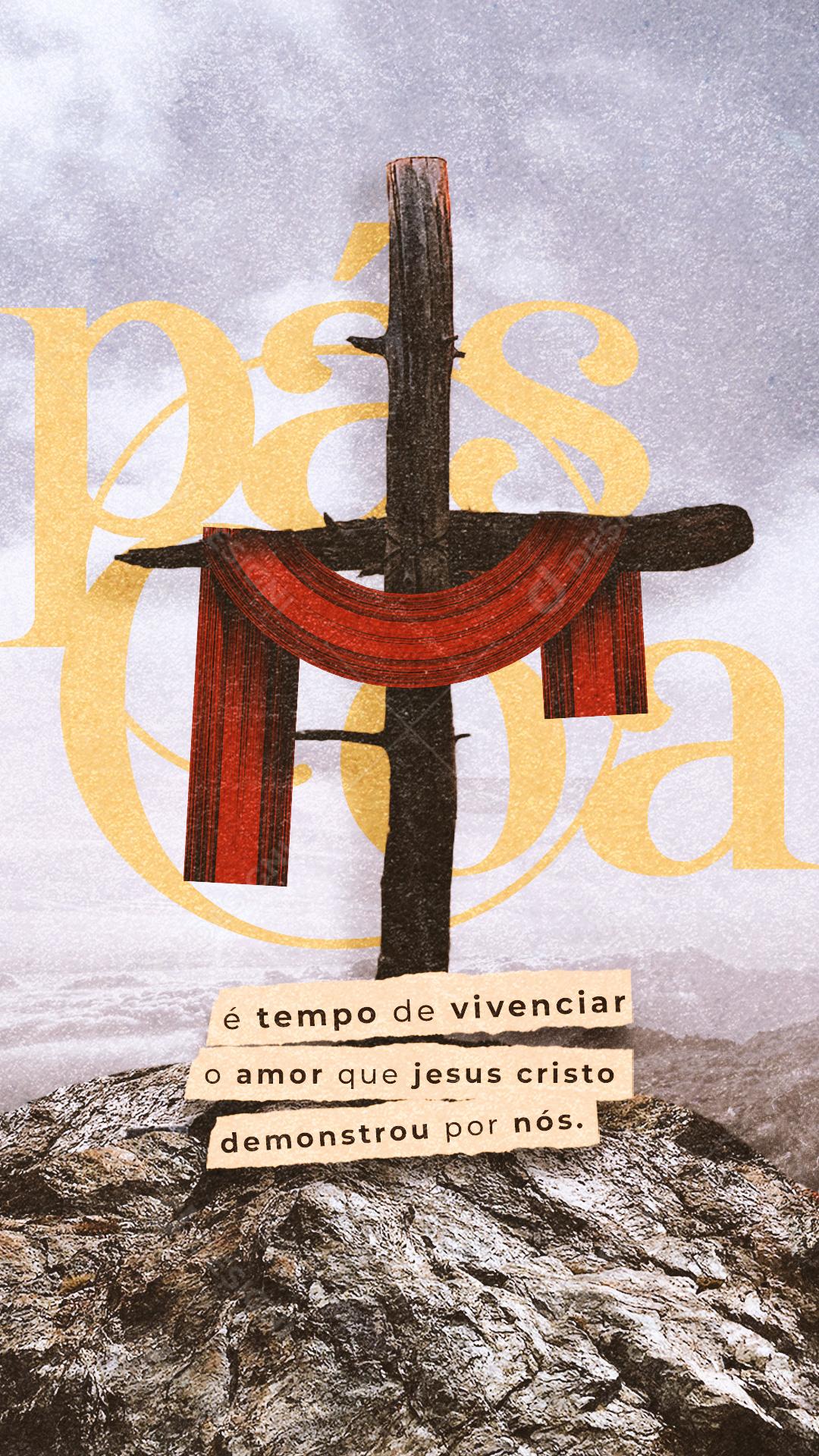 Story É Tempo de Vivenciar o Amor que Jesus Cristo Demonstrou por nós Social Media PSD Editável