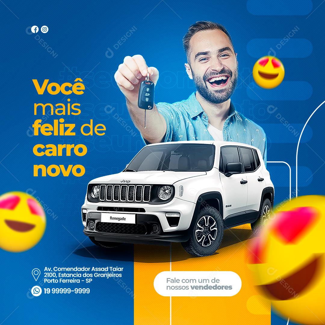 Social Media Você Mais Feliz de Carro Novo Concessionária PSD Editável