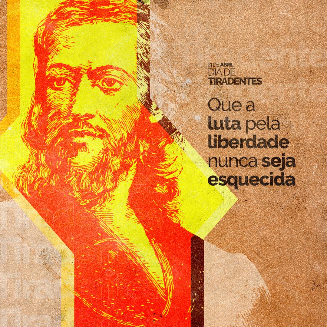 May the Fight for Freedom Never Be Forgotten Tiradentes Day Social Media Editable PSD