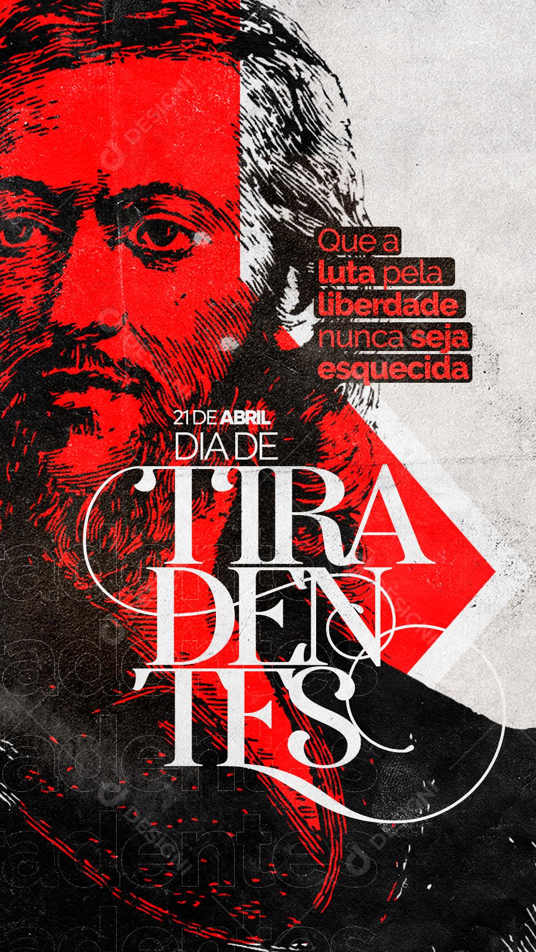 Post Story Dia de Tiradentes Que Luta Pela Liberdade Social Media PSD Editável