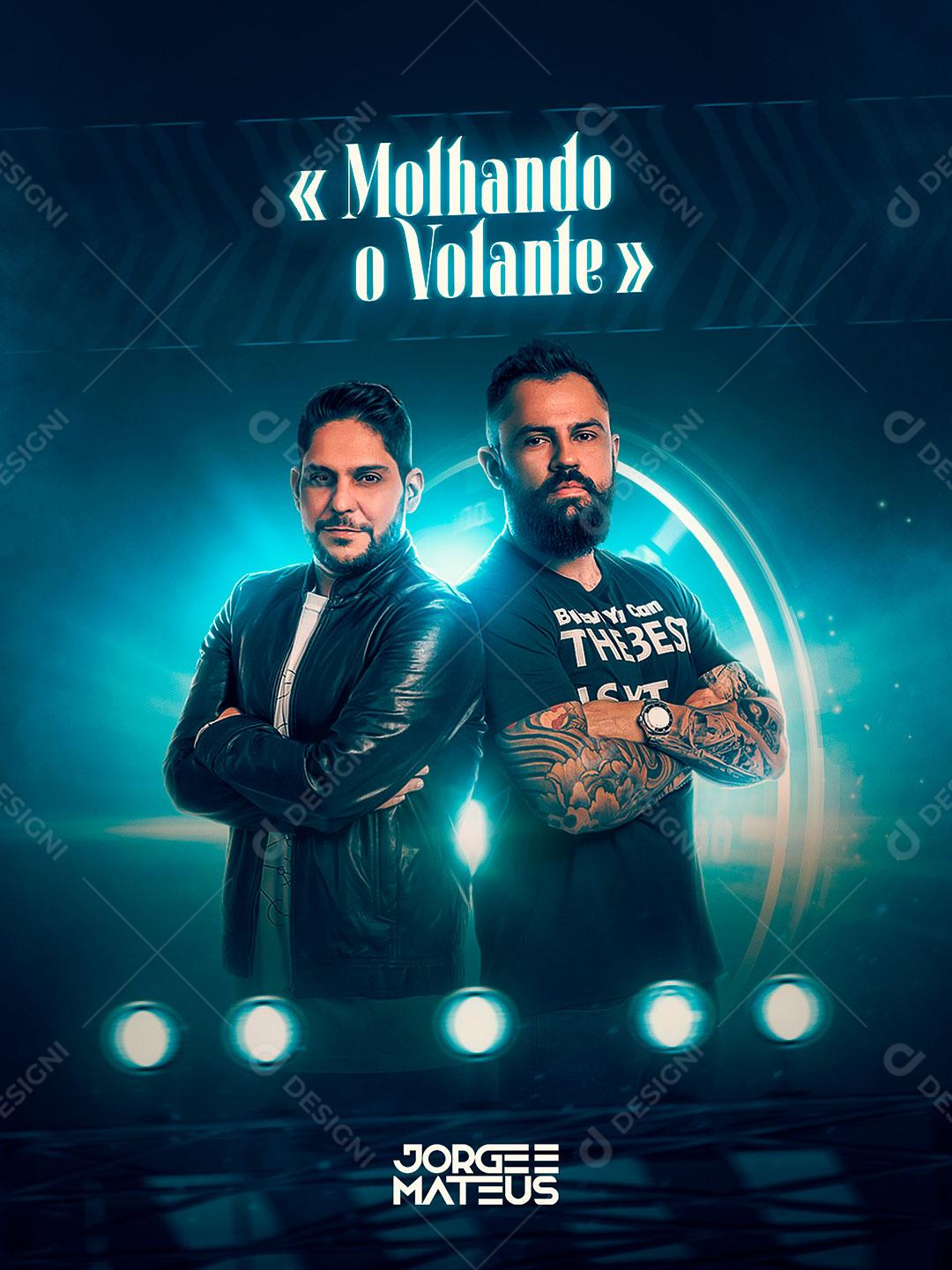 Flyer Show Molhando O Volante Jorge E Matheus Social Media PSD Download Designi