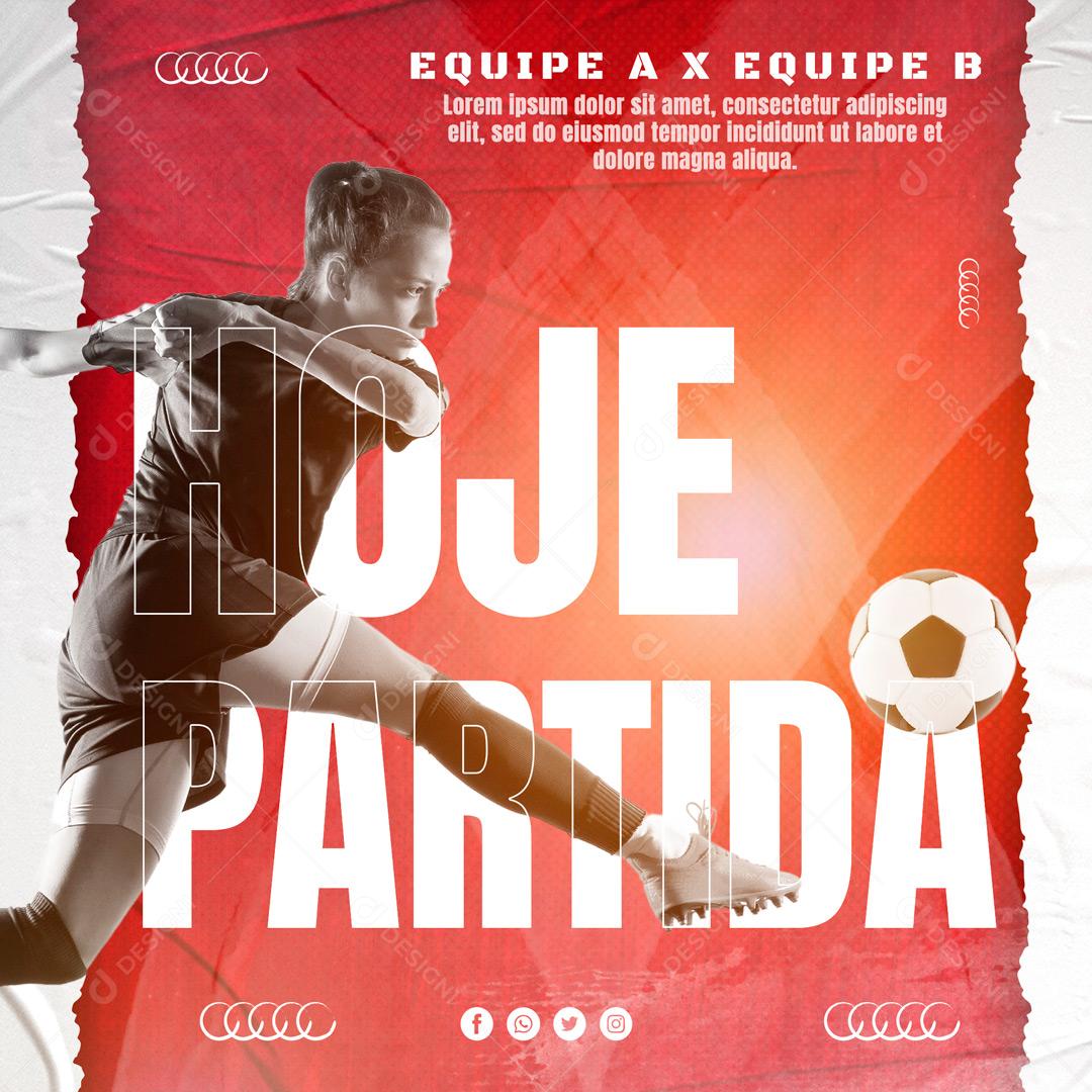 Post Futebol Hoje Grande Partida Social Media PSD Editável [download] -  Designi