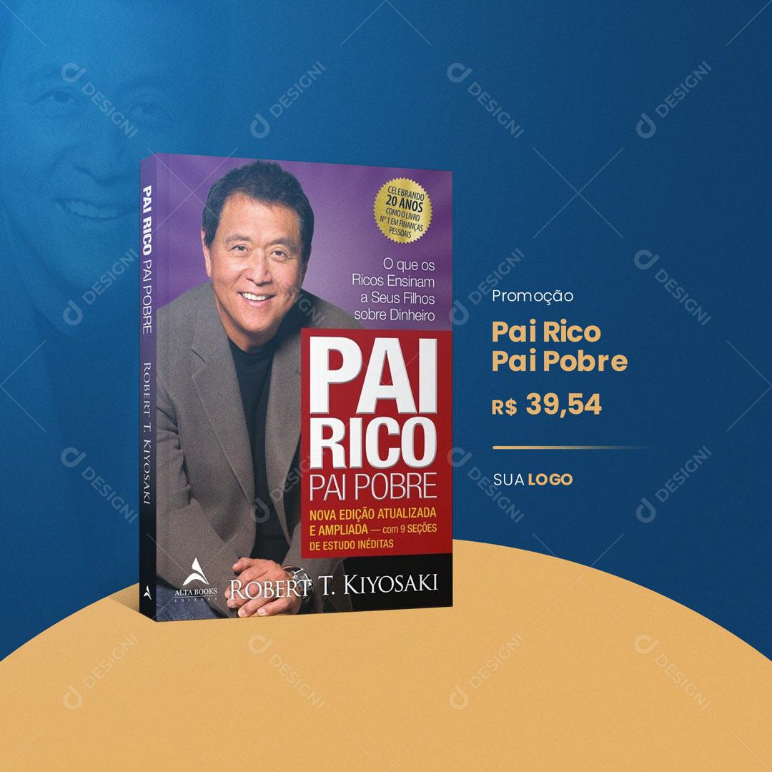 Post Livraria Livros Pai Rico Pai Pobre Social Media PSD Editável