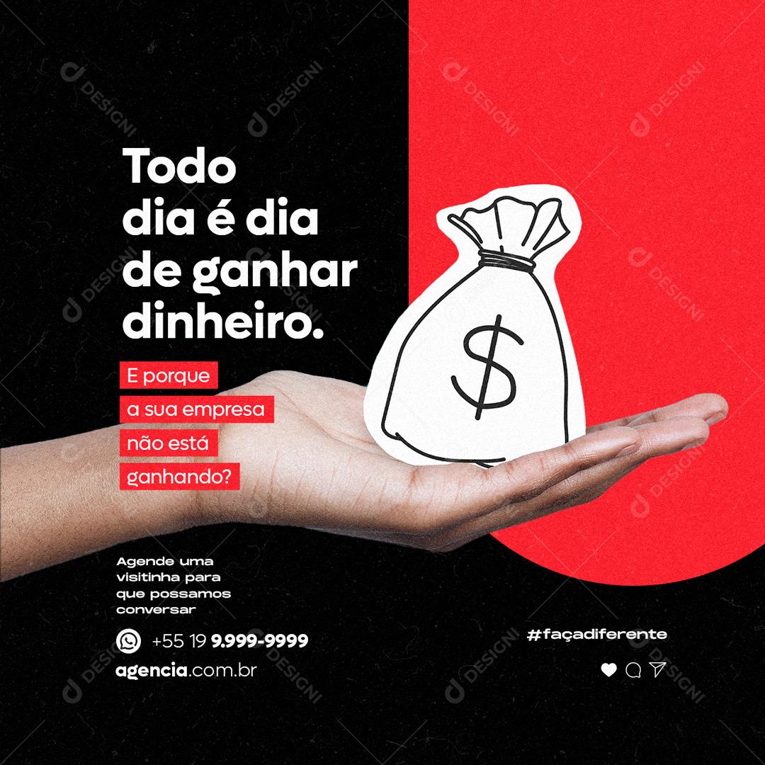 Social Media Todo dia é dia de Ganhar Dinheiro Marketing PSD Editável