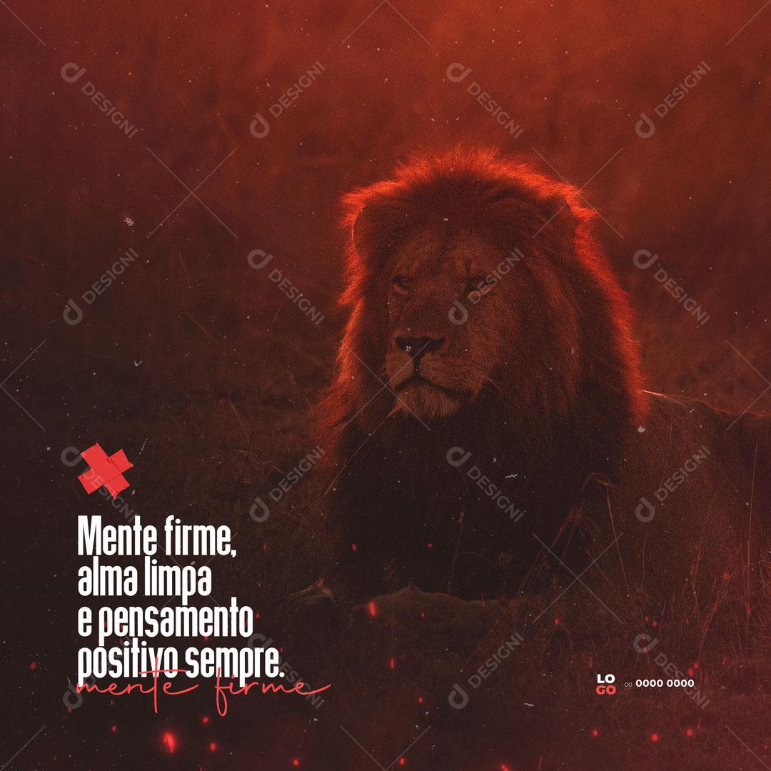 Frase Motivacional Mente Firme Alma Limpa e Pensamento Positivo Sempre Social Media PSD Editável