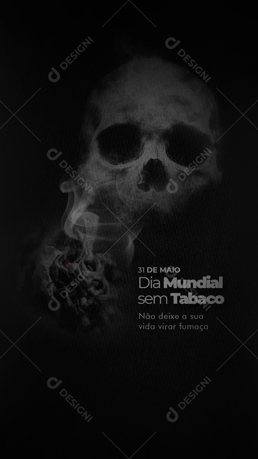 Story Não deixe a sua vida vira Fumaça Dia Mundial sem Tabaco Social Media PSD Editável