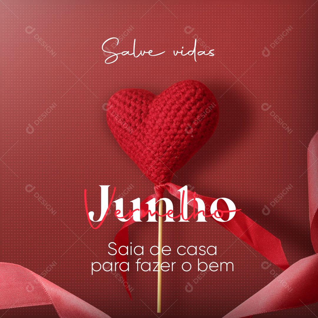 Junho Vermelho Doe Sangue Salve Vidas Social Media PSD Editável