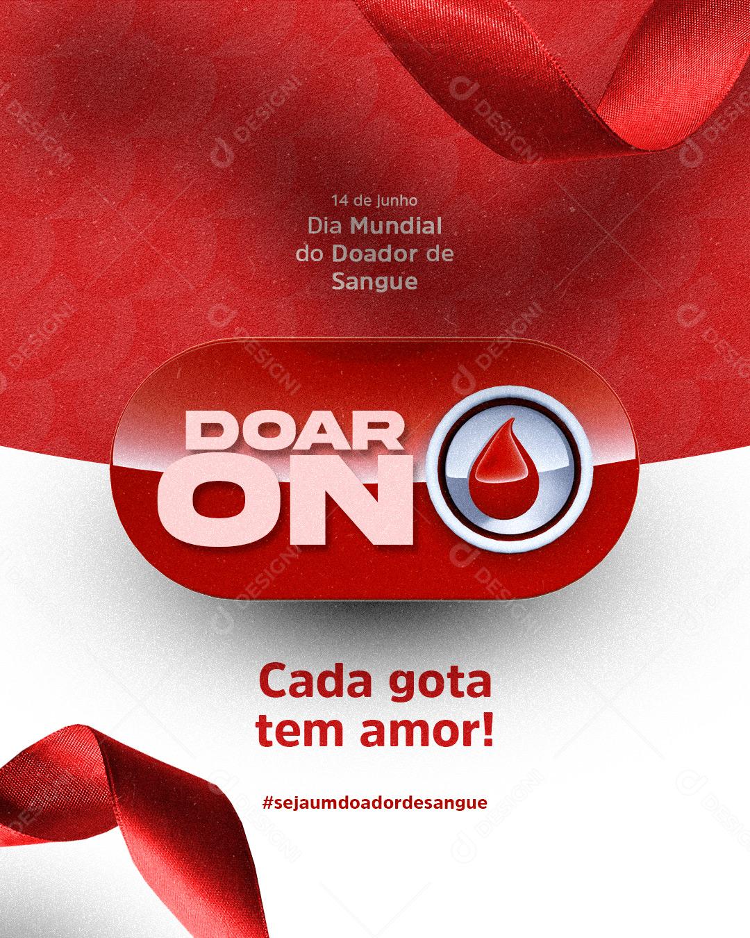 Social Media Cada Gota tem Amor Doar On Dia do Doador de Sangue 14 De Junho PSD Editável