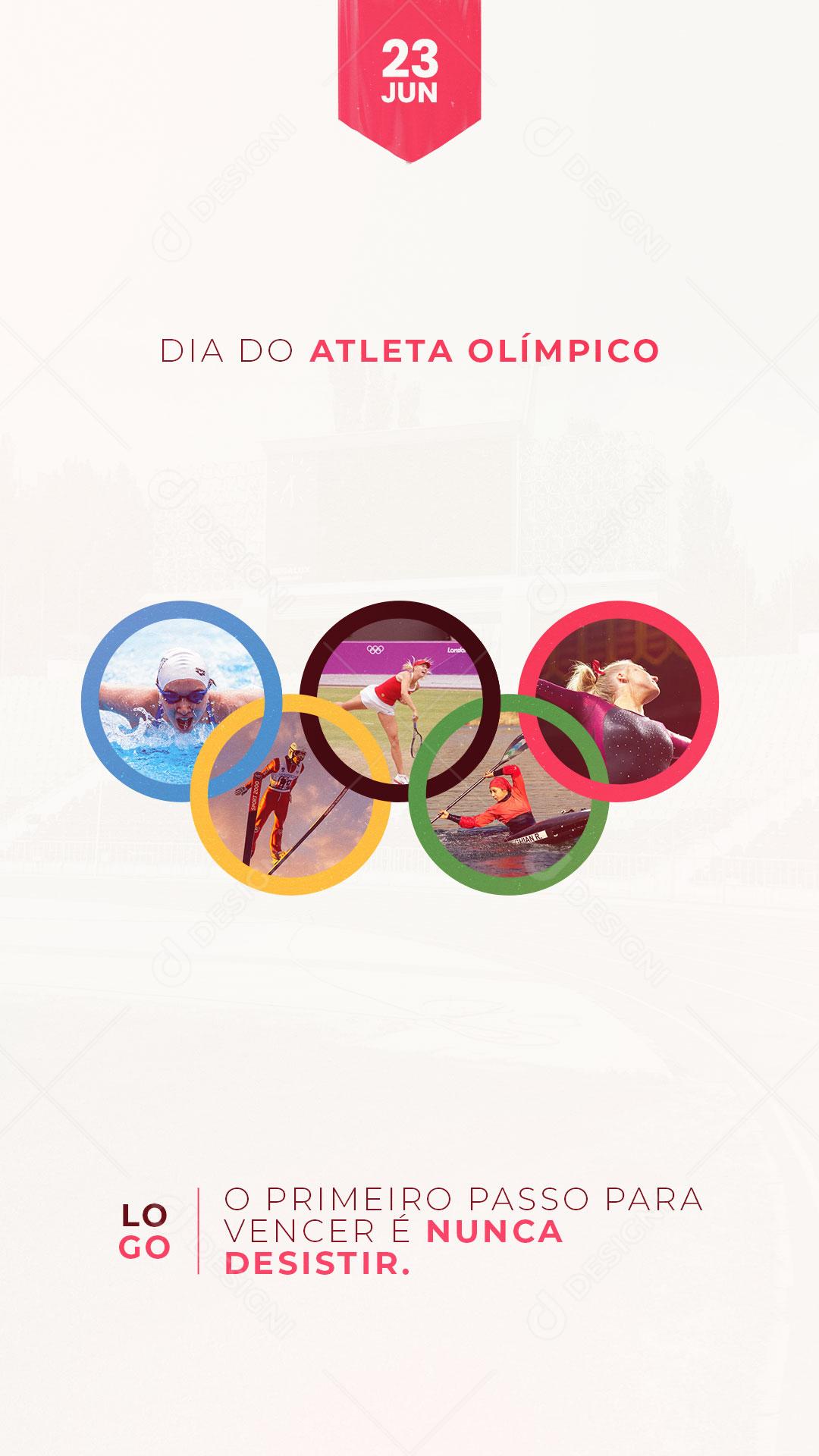 Storu Dia do Atleta Olímpico 23 de Junho O Primeiro Passo Para Vencer é Nunca Desistir Social PSD Editável