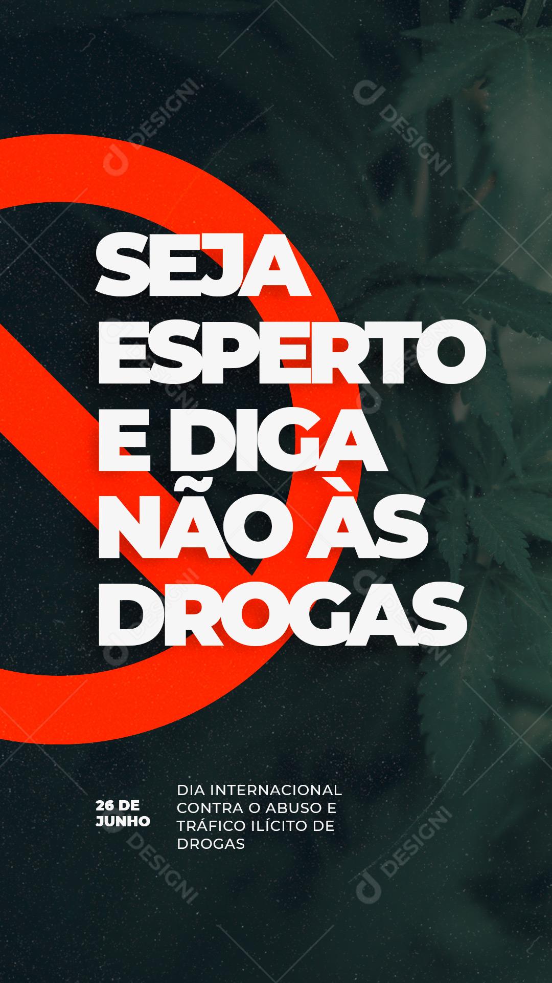 Story Seja Esperto e diga não Dia Internacional contra o Abuso de Drogas Social Media PSD Editável