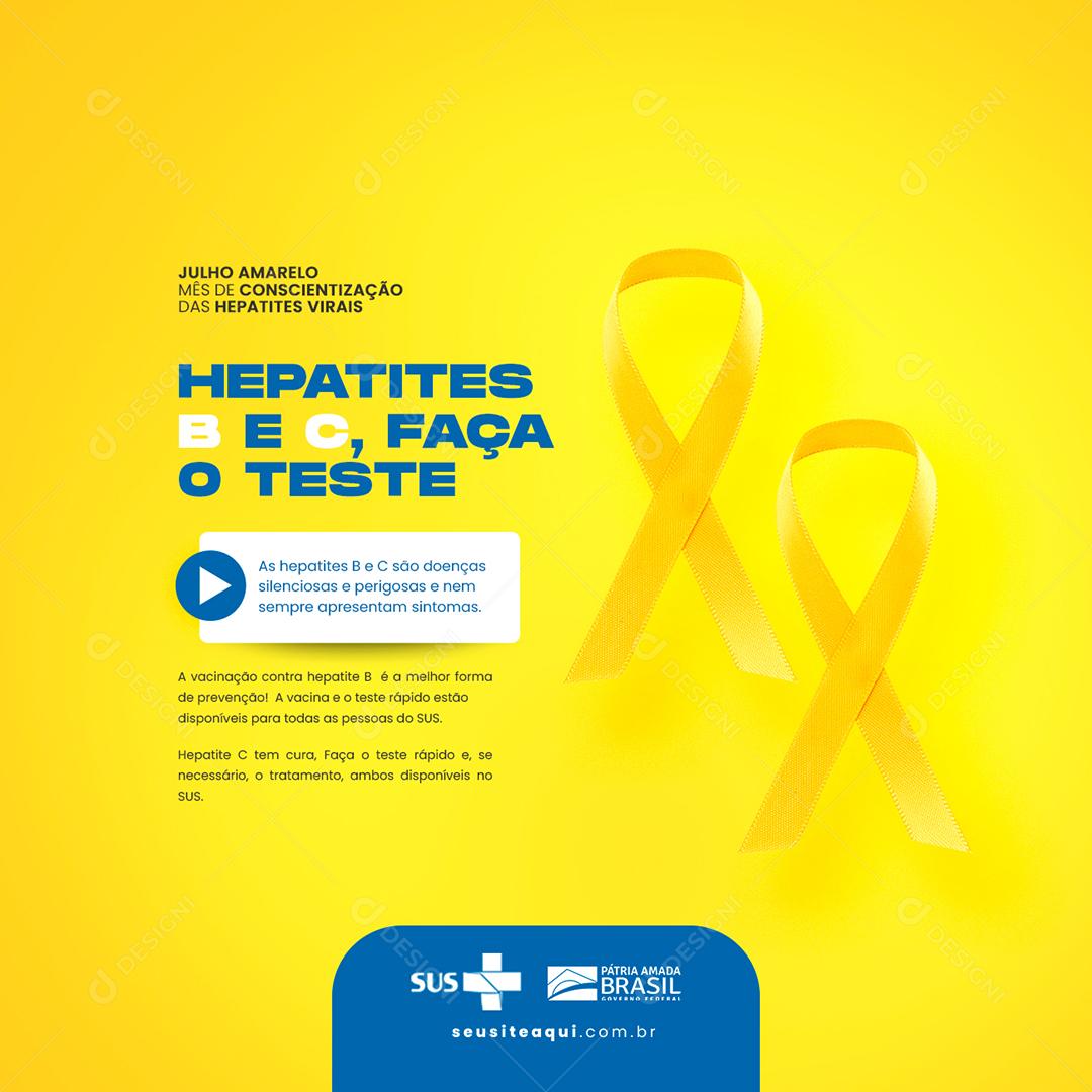 Social Media Hepatites B e C Faça o Teste Julho Amarelo PSD Editável