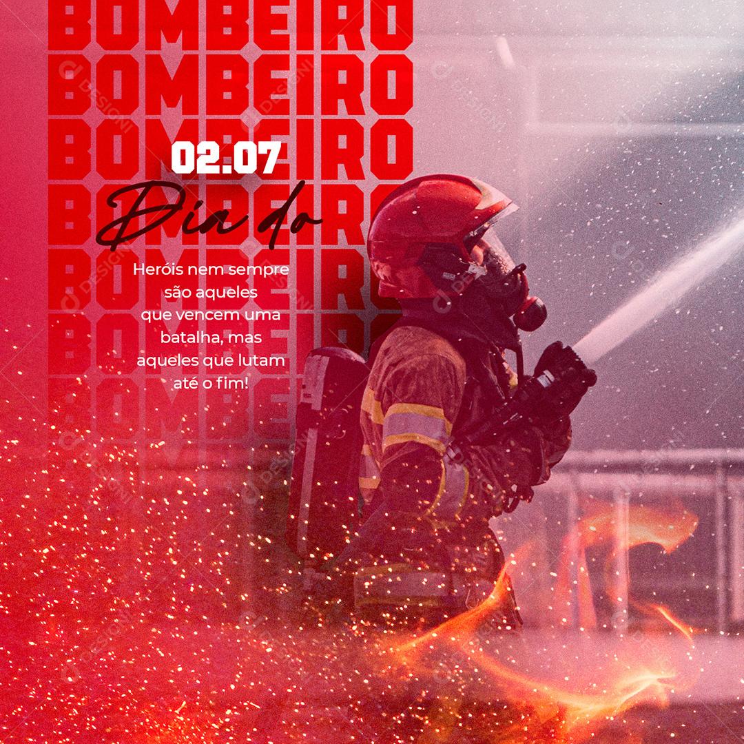 Social Media Heróis nem Sempre são aqueles que vecem uma batalha Dia do Bombeiro PSD Editável