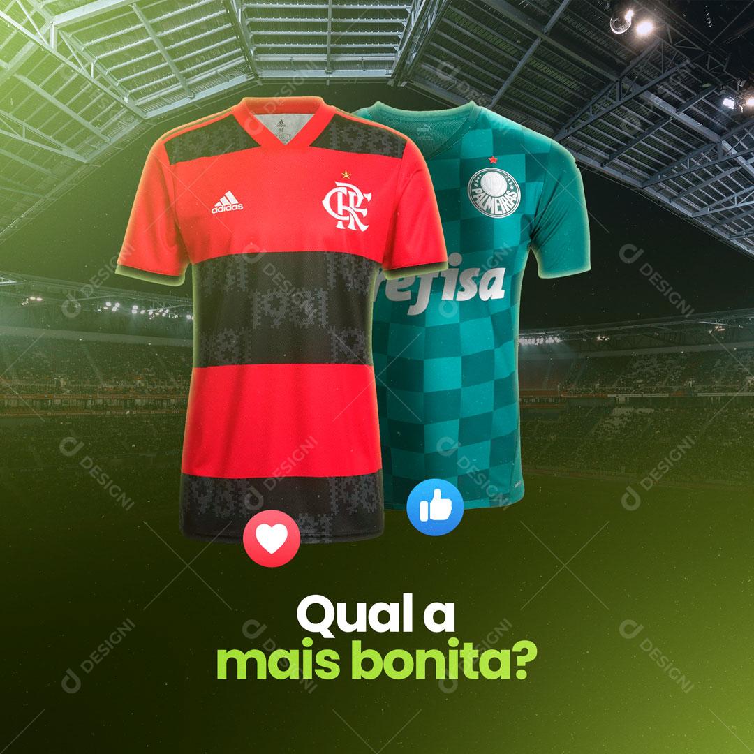 Post Camisas de Times de Futebol Qual a Mais Bonita? Social Media PSD Editável