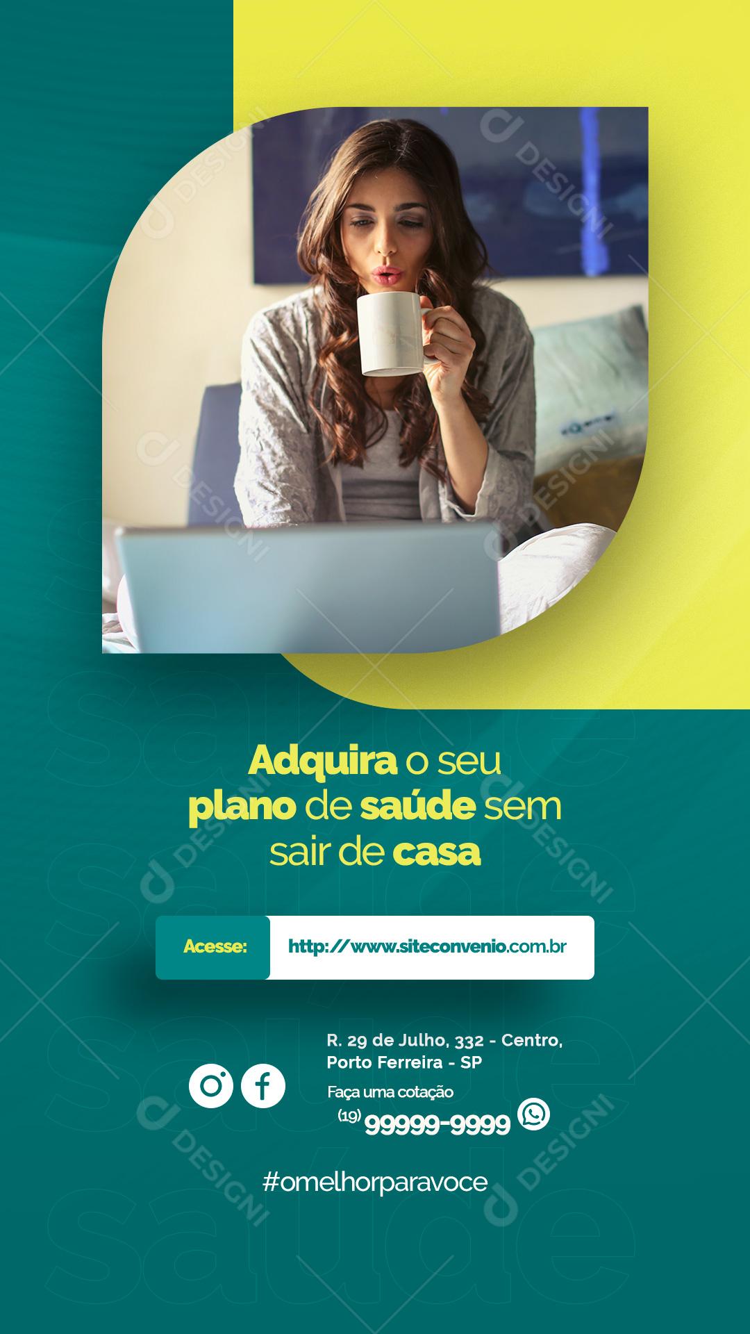 Story Adquira o Seu Plano de Saúde sem Sair de Casa Social Media PSD Editável