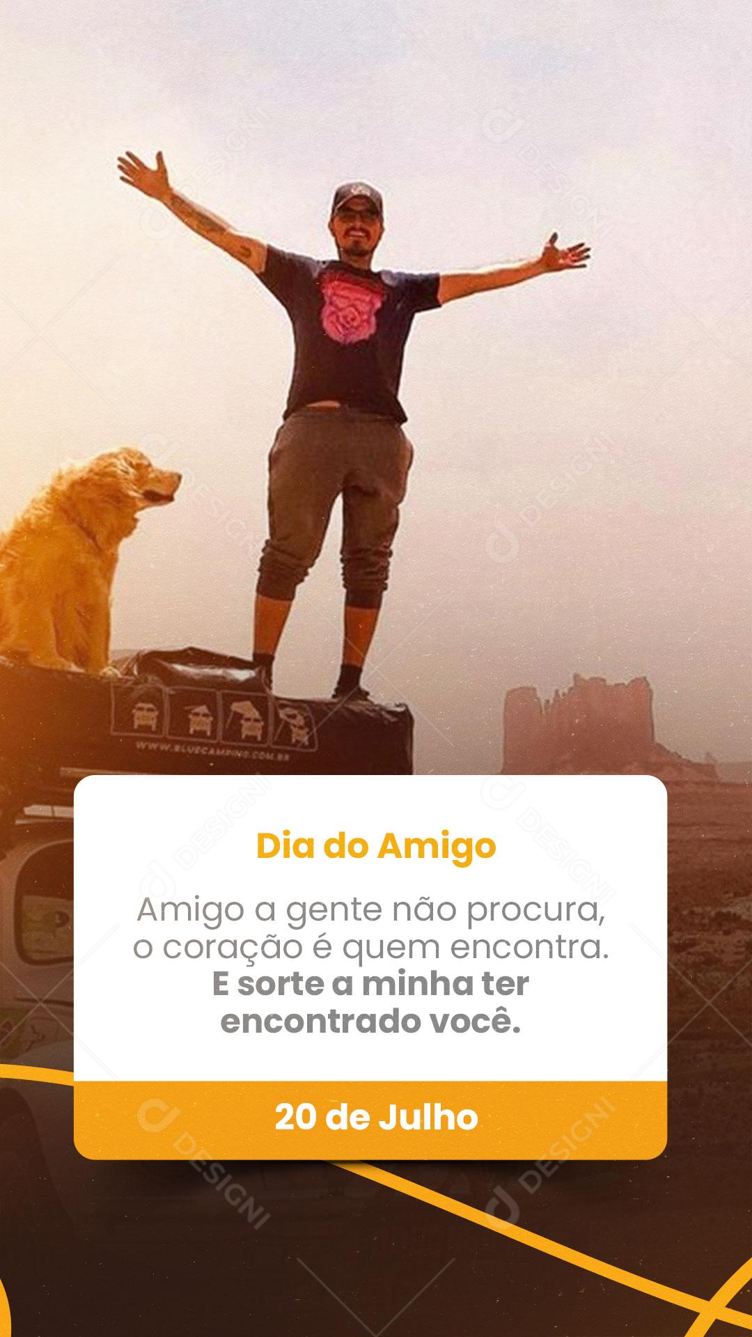 Post Story Dia do Amigo Amizade é Tudo Social Media PSD Editável