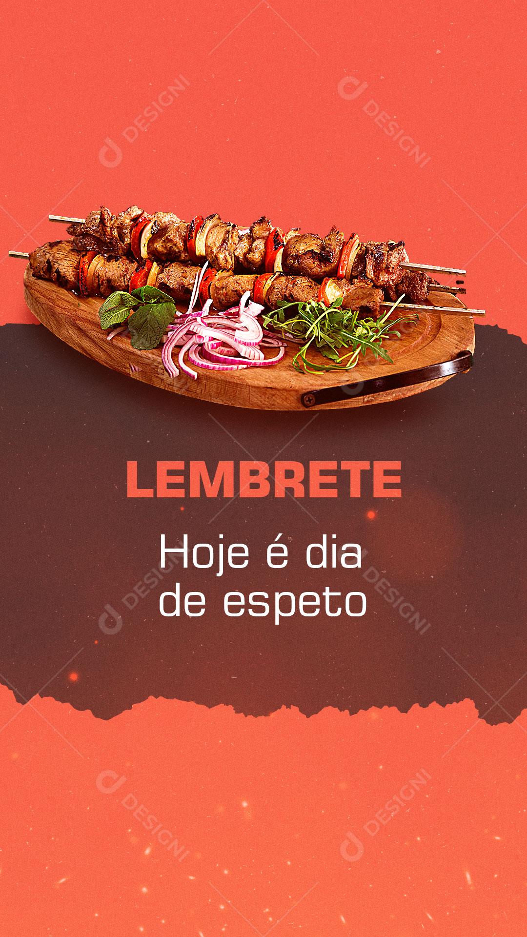 Story Churrascaria Restaurante Lembrete Hoje é Dia de Espeto Social Media PSD Editável