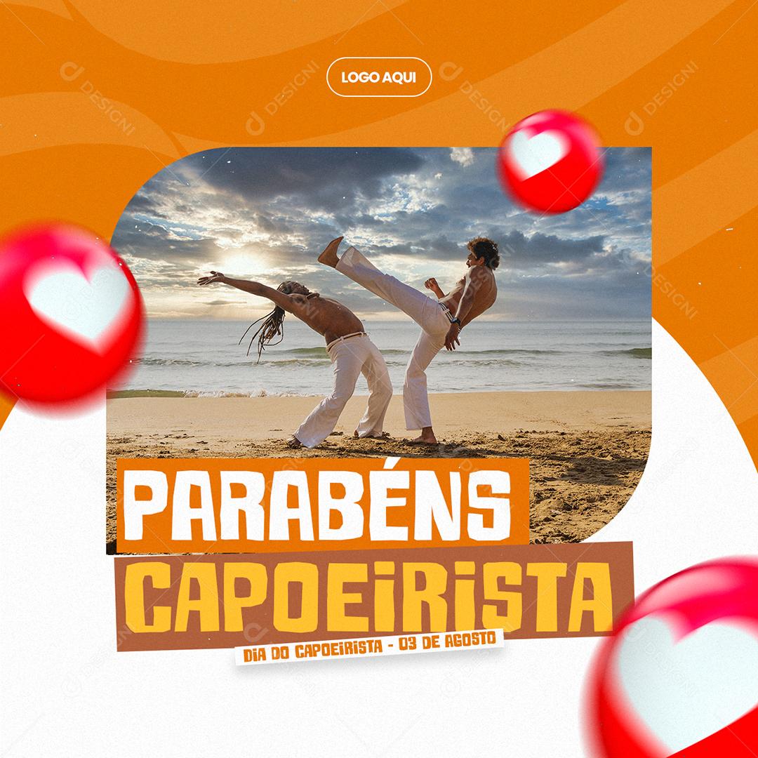 Parabéns Capoeirista 3 de Agosto Dia do Capoeirista Social Media PSD Editável