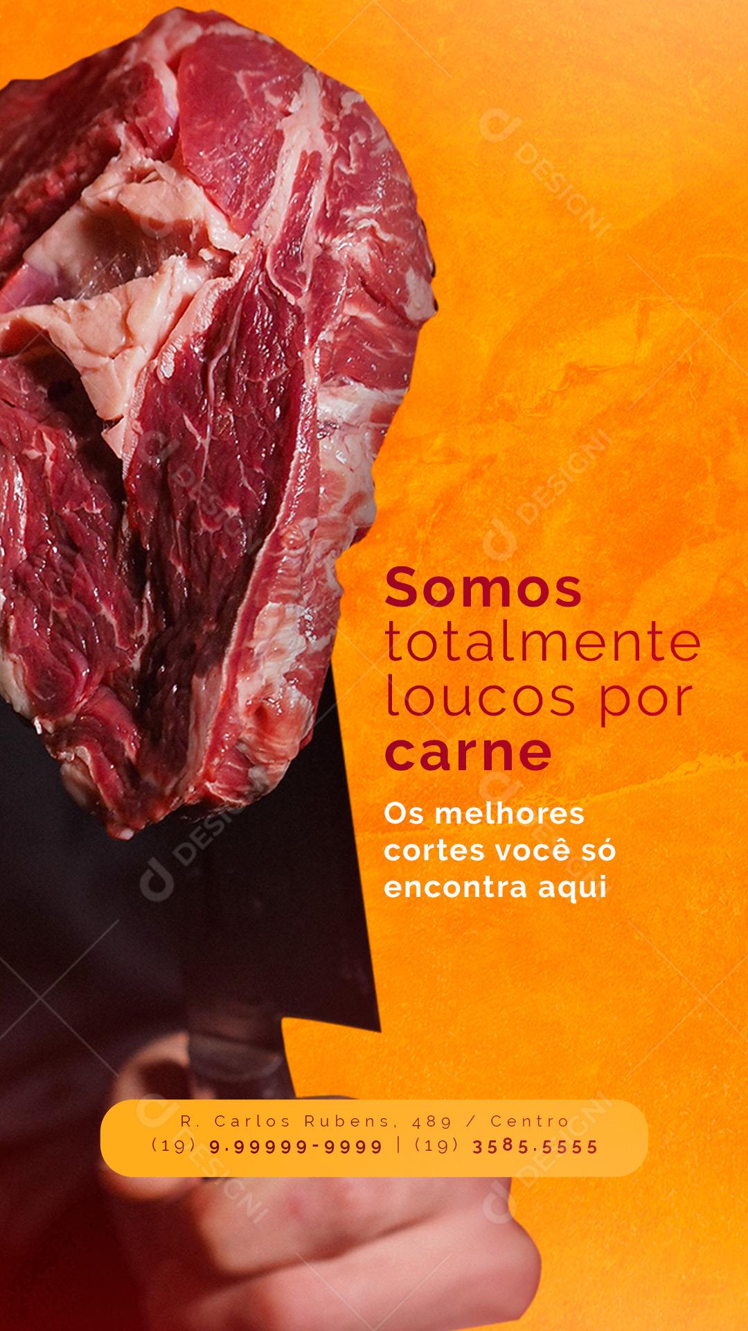 Story Somos Totalmente Louco Por Carne Açougue Social Media Psd Editável Download Designi 5079