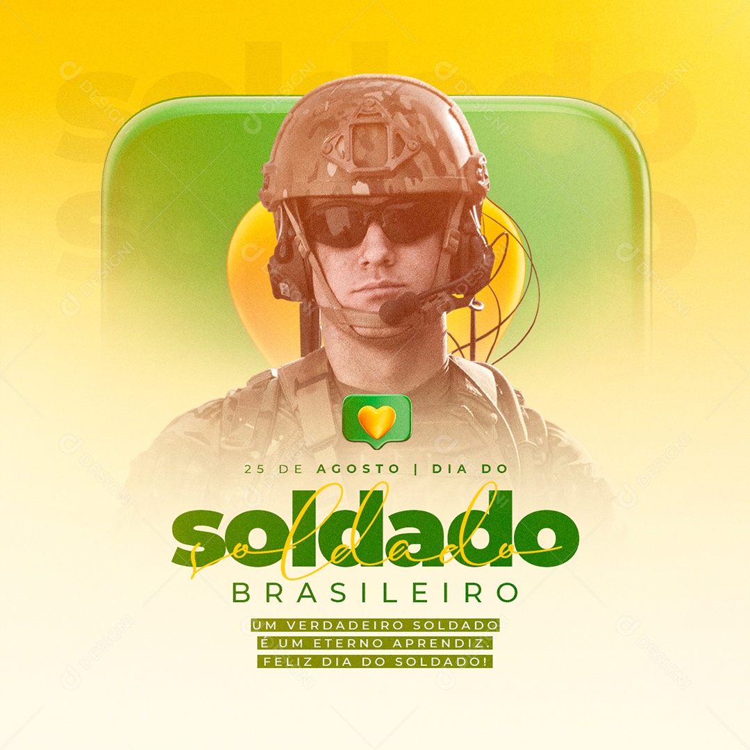 Um Verdadeiro Soldado é um eterno aprendiz Dia do Soldado Social Media PSD Editável